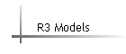 R3 Models